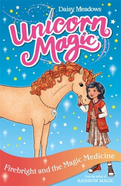 Unicorn Magic: Firebright and the Magic Medicine : Series 4 Book 2-9781408363867