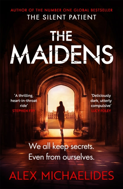 The Maidens : The instant Sunday Times bestseller from the author of The Silent Patient-9781409181682