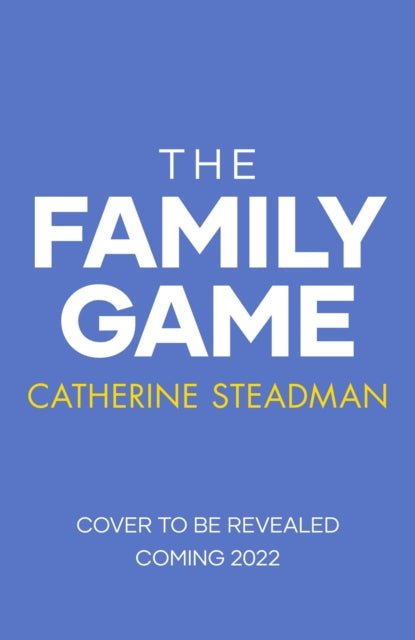 The Family Game : They've been dying to meet you . . .-9781471189852