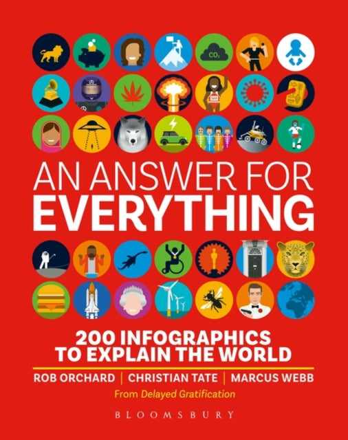 An Answer for Everything : 200 Infographics to Explain the World-9781526633644