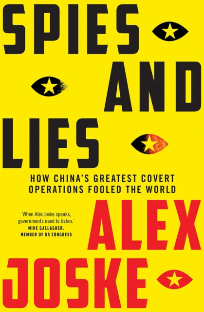 Spies and Lies : How China's Greatest Covert Operations Fooled the World-9781743797990