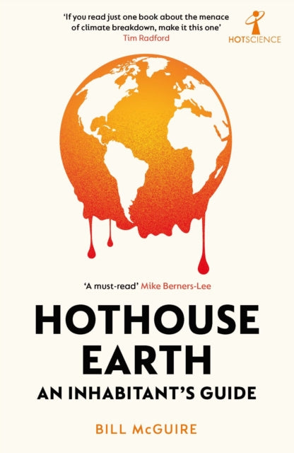 Hothouse Earth : An Inhabitant's Guide-9781785789205