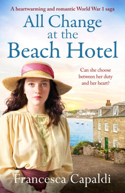 All Change at the Beach Hotel : A heartwarming and romantic World War One saga-9781804361351