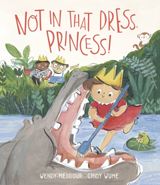 Not in That Dress, Princess!-9781913074012