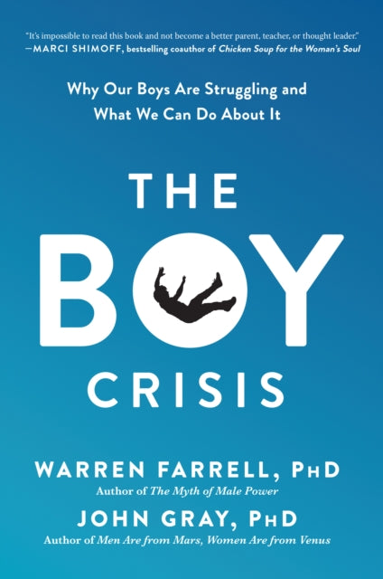 The Boy Crisis : Why Our Boys Are Struggling and What We Can Do About It-9781948836135