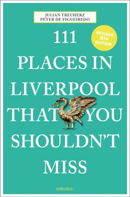 111 Places in Liverpool That You Shouldn't Miss-9783740816070